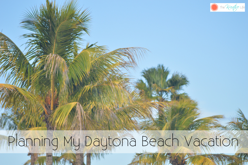 Planning My Daytona Beach Vacation